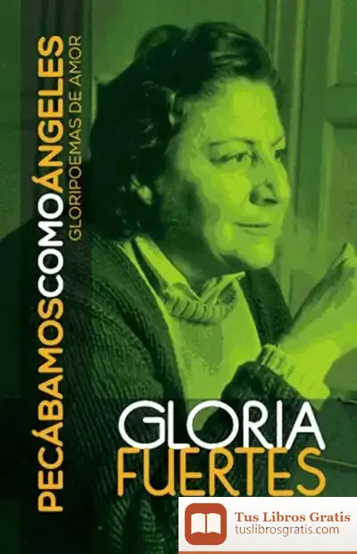 Descargar Pecábamos Como Ángeles : Gloripoemas De Amor
