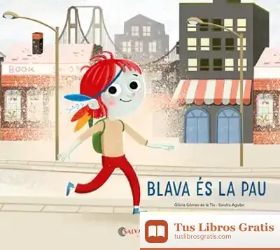 Descargar Blava És La Pau de Glòria Gómez de la Tia
