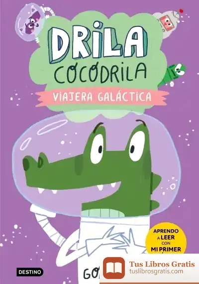 Descargar Drila Cocodrila 4. Viajera Galáctica