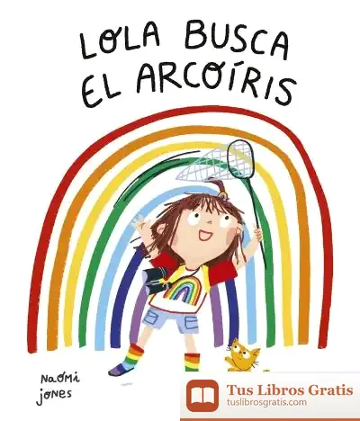Descargar Lola Busca El Arcoíris