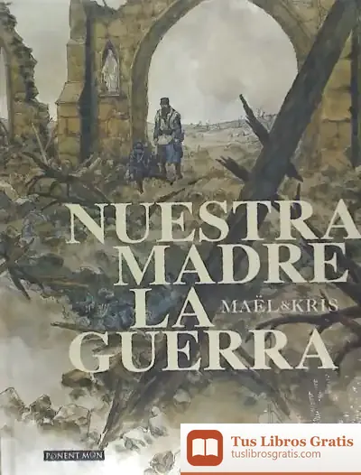 Descargar Nuestra Madre La Guerra