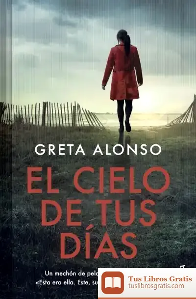 Descargar El Cielo De Tus Días
