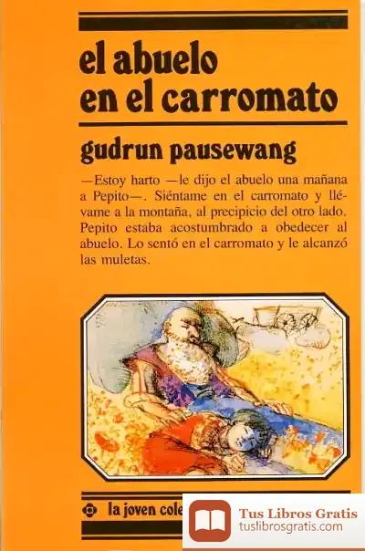 Descargar El Abuelo En El Carromato de Gudrun Pausewang