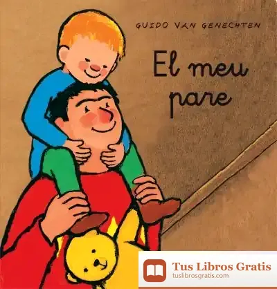 Descargar El Meu Pare de Guido Van Genechten
