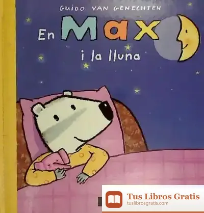 Descargar En Max I La Lluna de Guido Van Genechten