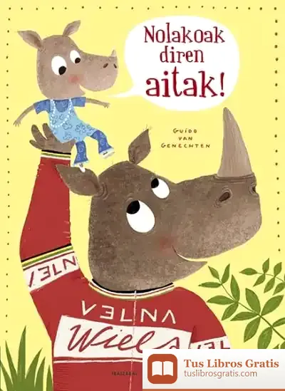 Descargar Nolakoak Diren Aitak de Guido Van Genechten