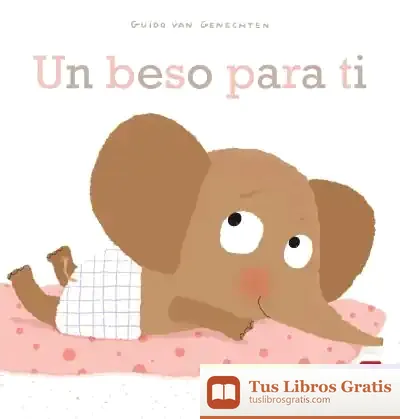 Descargar Un Beso Para Ti de Guido Van Genechten