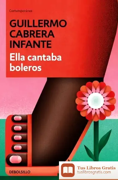 Descargar Ella Cantaba Boleros de Guillermo Cabrera Infante