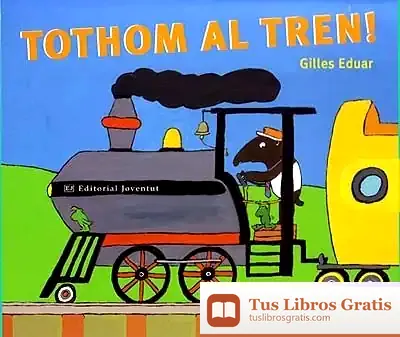 Descargar Tothom Al Tren