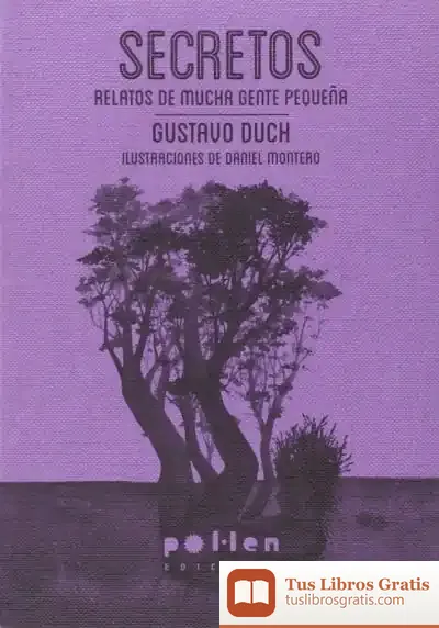 Descargar Secretos: Relatos De Mucha Gente Pequeña de Gustavo Duch