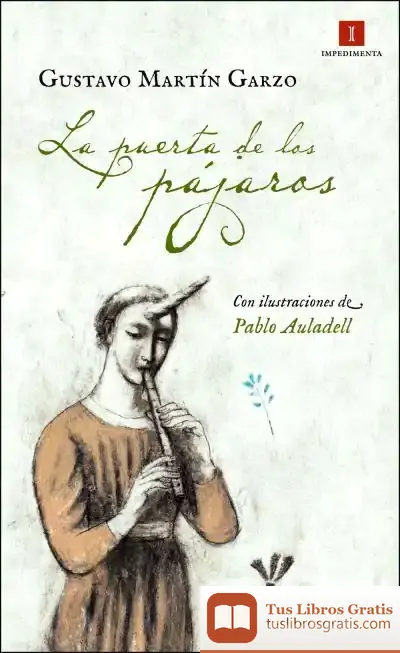 Descargar La Puerta De Los Pájaros de Gustavo Martín Garzo