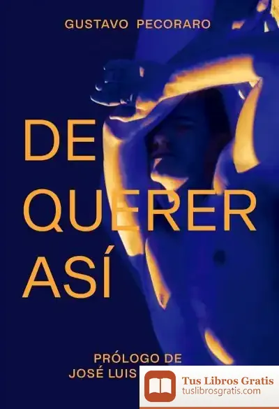 Descargar De Querer Así de Gustavo Pecoraro