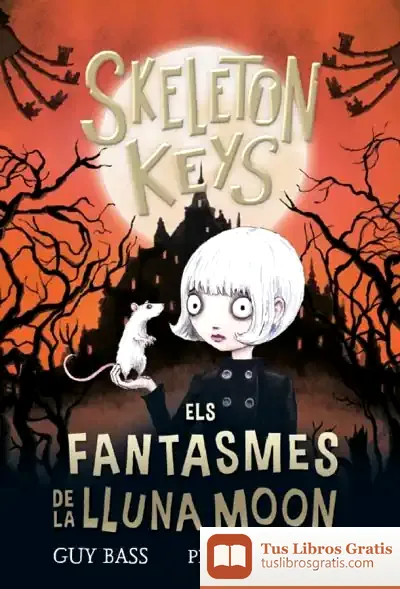 Descargar Skeleton Keys 2. Els Fantasmes De La Lluna Moon