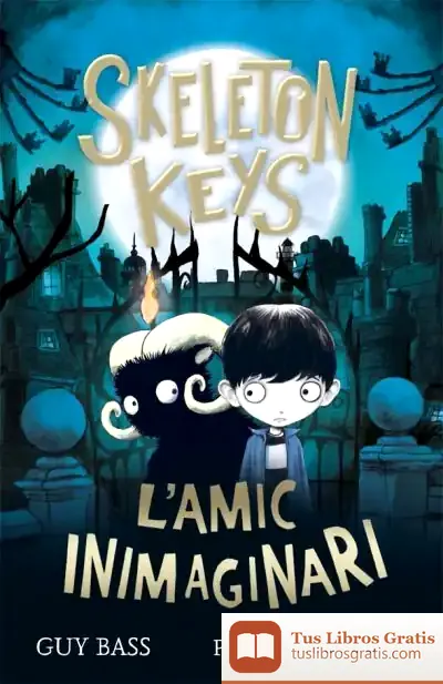 Descargar Skeleton Keys. L'Amic Inimaginari