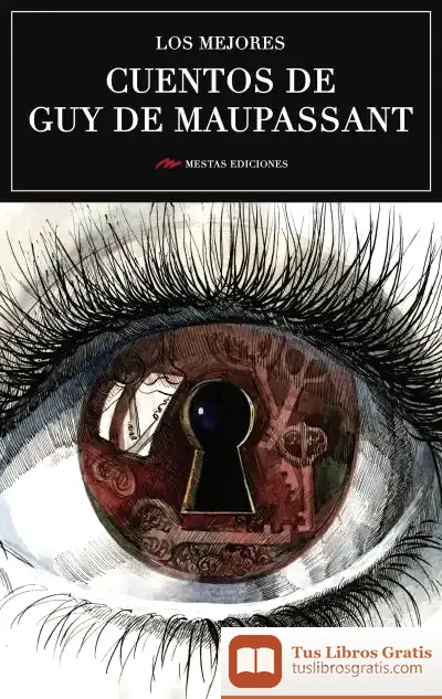 Descargar Los Mejores Cuentos De Guy De Maupassant de Guy de Maupassant