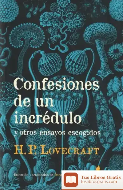 Descargar Confesiones De Un Incredulo de H. P. Lovecraft