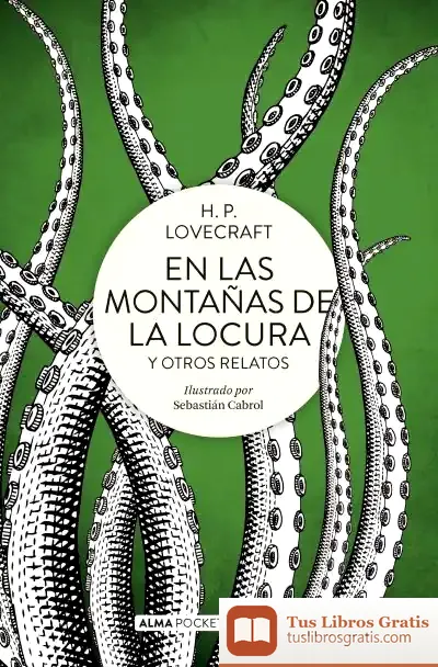 Descargar En Las Montañas De La Locura Y Otros Relatos (Pocket)