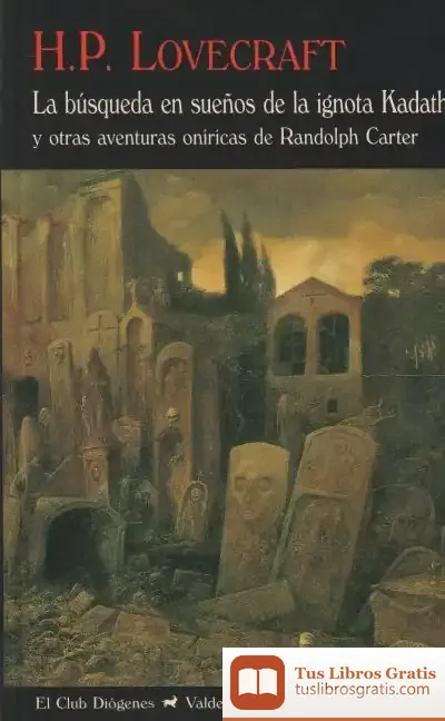 Descargar La Búsqueda En Sueños De La Ignota Kadath