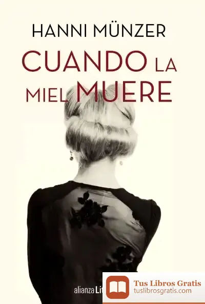 Descargar Cuando La Miel Muere