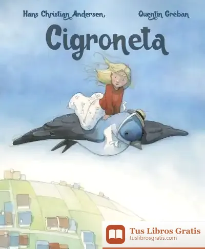 Descargar Cigroneta de Hans Christian Andersen