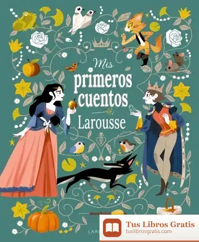Descargar Mis Primeros Cuentos Larousse de Hans Christian Andersen