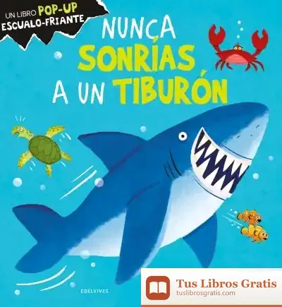 Descargar Nunca Sonrías A Un Tiburón de Harriet Evans