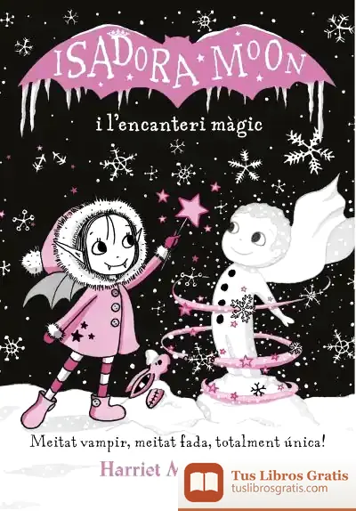 Descargar Isadora Moon I L'Encanteri Màgic (La Isadora Moon)