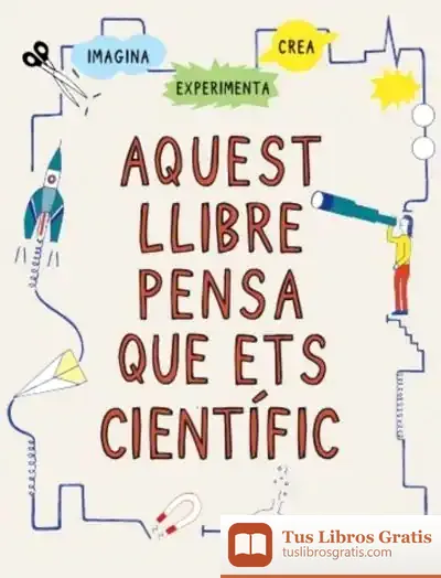 Descargar Aquest Llibre Pensa Que Ets Científic de Harriet Russell