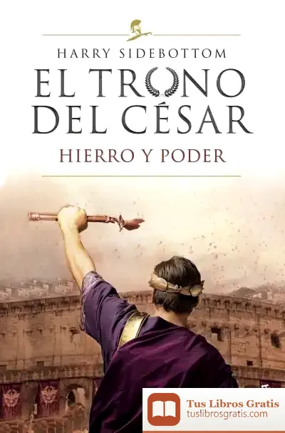 Descargar El Trono Del César. Hierro Y Poder