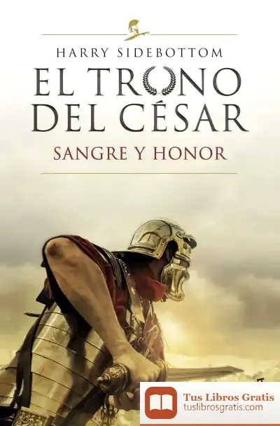 Descargar El Trono Del César. Sangre Y Honor