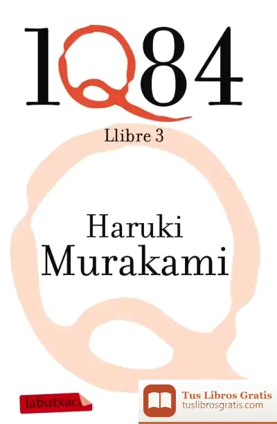 Descargar 1Q84. Llibre 3 de Haruki Murakami