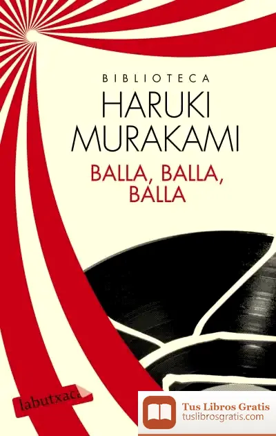 Descargar Balla, Balla, Balla de Haruki Murakami