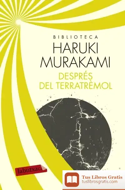 Descargar Després Del Terratrèmol de Haruki Murakami