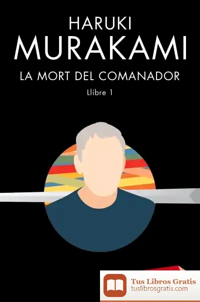 Descargar La Mort Del Comanador 1 de Haruki Murakami