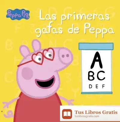 Descargar Las Primeras Gafas De Peppa (Peppa Pig) de Hasbro