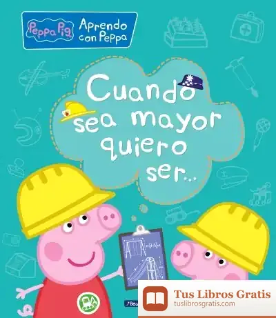 Descargar Peppa Pig. Cuando Sea Mayor, Quiero Ser de Hasbro
