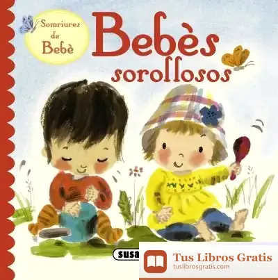 Descargar Somriures De Bebe. Bebès Sorollosos de Helen Stephens