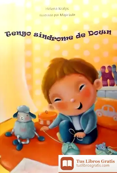Descargar Tengo Sí­Ndrome De Down de Helena Kraljic