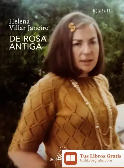 Descargar De Rosa Antiga de Helena Villar Janeiro