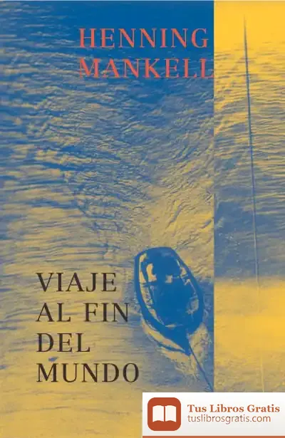 Descargar Viaje Al Fin Del Mundo