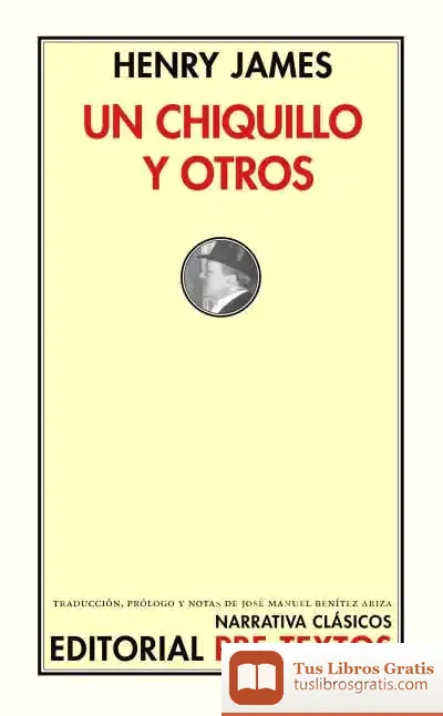 Descargar Un Chiquillo Y Otros de Henry James