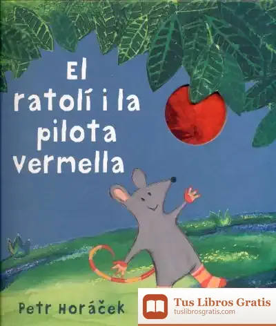Descargar El Ratolí I La Pilota Vermella