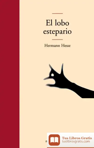 Descargar El Lobo Estepario de Hermann Hesse