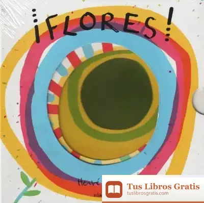 Descargar ¡Flores! de Hervé Tullet