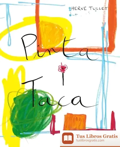Descargar Pinta I Taca de Hervé Tullet