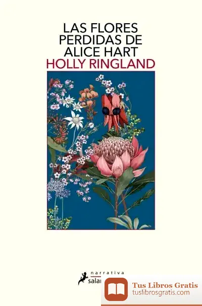 Descargar Las Flores Perdidas De Alice Hart