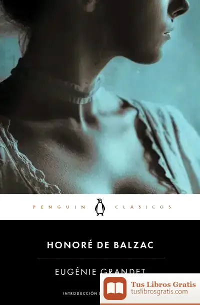 Descargar Eugénie Grandet de Honoré de Balzac