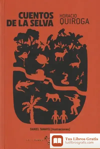 Descargar Cuentos De La Selva de Horacio Quiroga