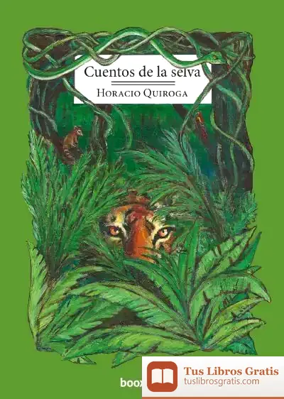 Descargar Cuentos De La Selva de Horacio Quiroga