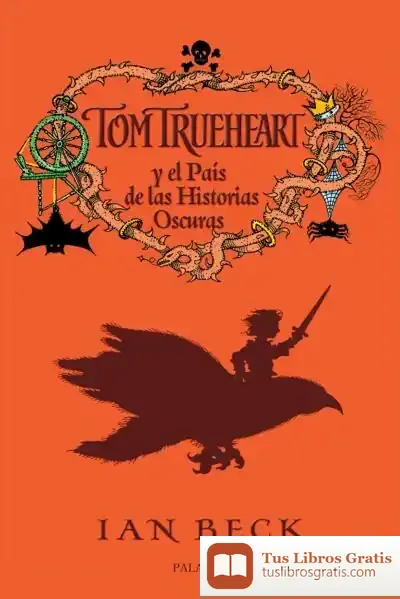 Descargar Tom Trueheart Y El País De Las Historias Oscuras de Marian Keyes